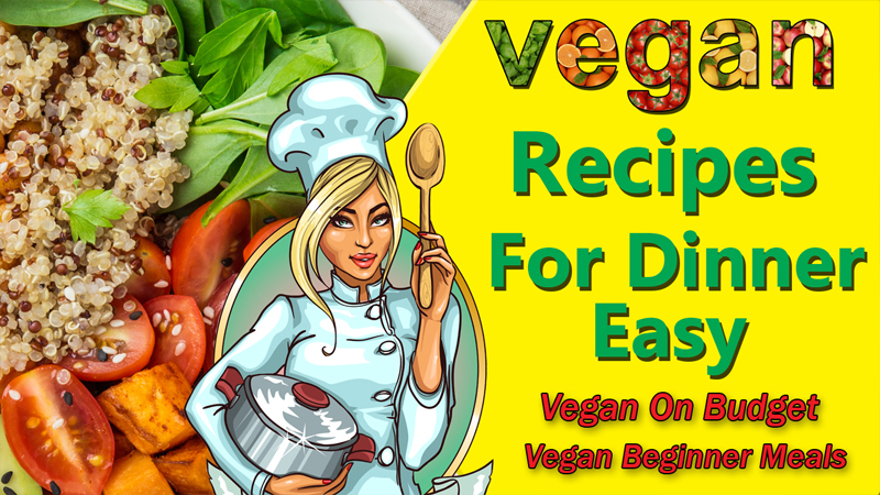 vegan recipes dinner easy